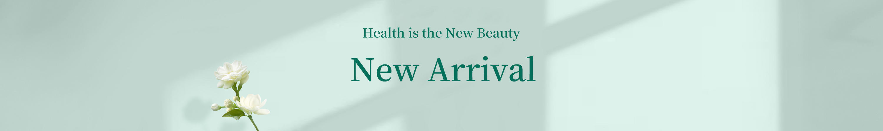Health is the New Beauty
New Arrival
